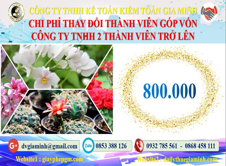 Thay đổi thành viên góp vốn công ty TNHH 2 thành viên Kon Tum 5 Bảng giá thay đổi thành viên góp vốn công ty TNHH 2 thành viên trở lên