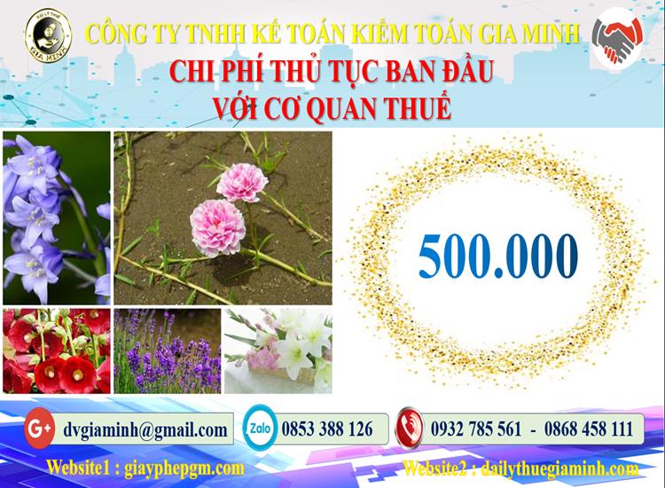 Chi phí thủ tục ban đầu với cơ quan thuế tại Huyện Hóc Môn