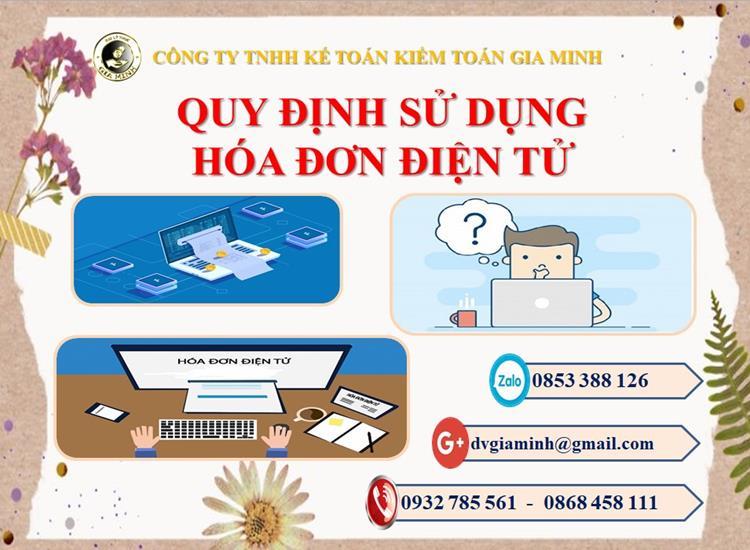 Quy định sử dụng hóa đơn điện tử 8 Quy định sử dụng hóa đơn điện tử