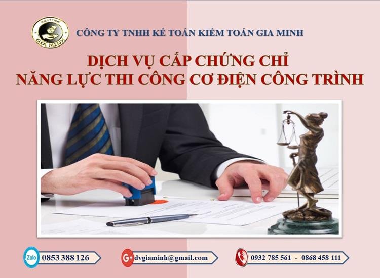 Dịch vụ cấp chứng chỉ năng lực thi công cơ điện công trình 8 Dịch vụ cấp chứng chỉ năng lực thi công cơ điện công trình