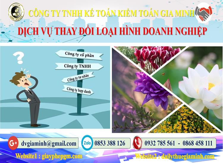 Dịch vụ thay đổi loại hình doanh nghiệp tại Gia Lai 4 Thủ tục thay đổi loại hình doanh nghiệp tại Gia Lai