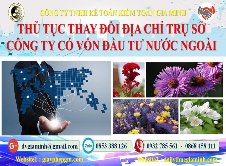 thủ tục thay đổi địa chỉ trụ sở công ty có vốn đầu tư nước ngoài