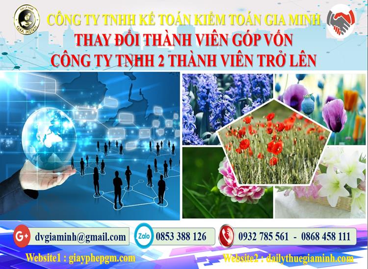 Thay đổi thành viên góp vốn công ty TNHH 2 thành viên Huyện Gia Lâm 4 Thay đổi thành viên góp vốn công ty TNHH 2 thành viên trở lên