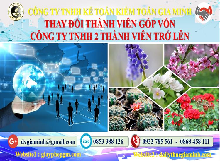 Thay đổi thành viên góp vốn công ty TNHH 2 thành viên Huyện Hòa Vang 4 Thay đổi thành viên góp vốn công ty TNHH 2 thành viên trở lên