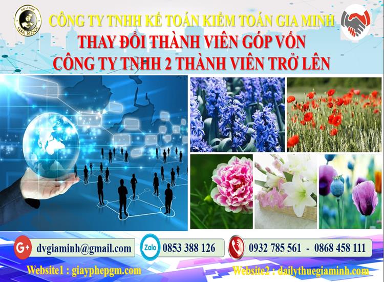 Thay đổi thành viên góp vốn công ty TNHH 2 thành viên Huyện Hoàng Sa 4 Thay đổi thành viên góp vốn công ty TNHH 2 thành viên trở lên