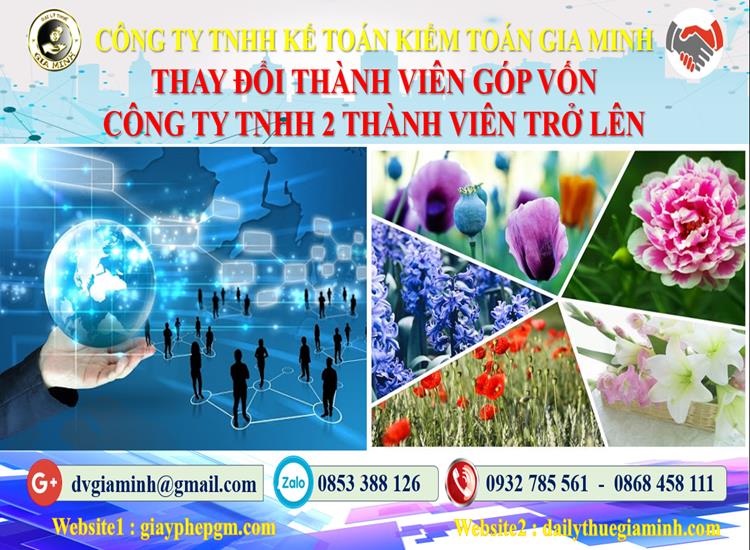 Thay đổi thành viên góp vốn công ty TNHH 2 thành viên Huyện Phú Xuyên 4 Thay đổi thành viên góp vốn công ty TNHH 2 thành viên trở lên