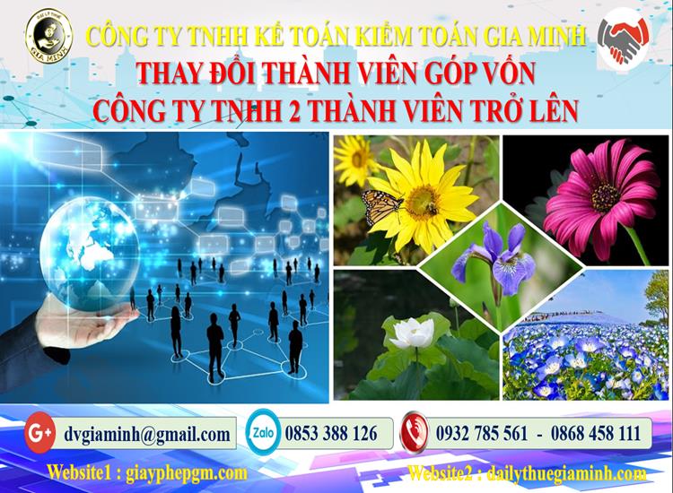 Thay đổi thành viên góp vốn công ty TNHH 2 thành viên Huyện Từ Liêm 4 Thay đổi thành viên góp vốn công ty TNHH 2 thành viên trở lên