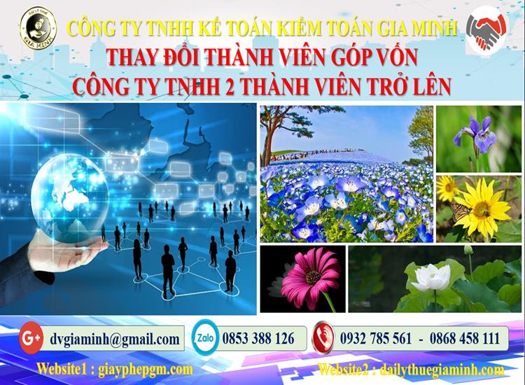 Thay đổi thành viên góp vốn công ty TNHH 2 thành viên Quận Cầu Giấy 4 Thay đổi thành viên góp vốn công ty TNHH 2 thành viên trở lên
