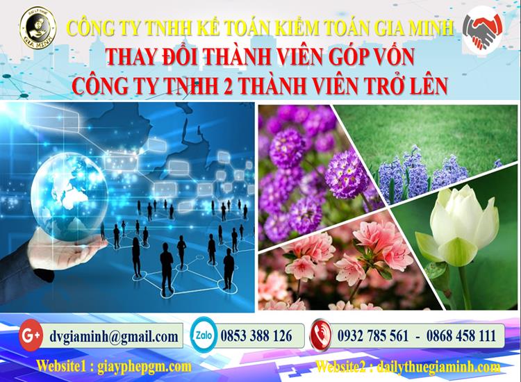 Thay đổi thành viên góp vốn công ty TNHH 2 thành viên Quận Đống Đa 4 Thay đổi thành viên góp vốn công ty TNHH 2 thành viên trở lên