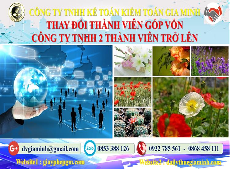 Thay đổi thành viên góp vốn công ty TNHH 2 thành viên Quận Phú Nhuận 4 Thay đổi thành viên góp vốn công ty TNHH 2 thành viên trở lên