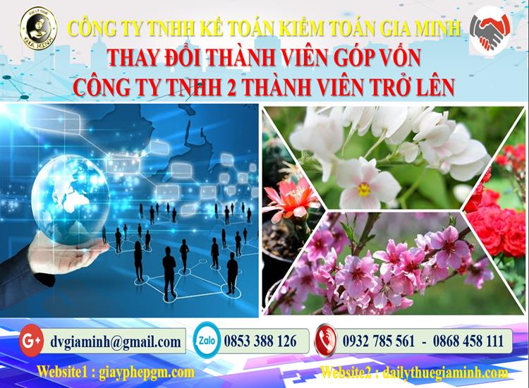 Thay đổi thành viên góp vốn công ty TNHH 2 thành viên Quận Tây Hồ 4 Thay đổi thành viên góp vốn công ty TNHH 2 thành viên trở lên