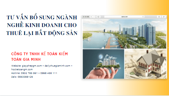 Tư vấn bổ sung ngành nghề kinh doanh cho thuê lại bất động sản cho doanh nghiệp 10 Bổ sung ngành nghề kinh doanh cho thuê lại bất động sản