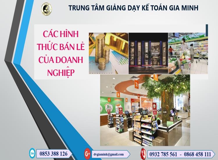 Hình thức bán lẻ của doanh nghiệp có vốn đầu tư nước ngoài tại Việt Nam theo quy định mới 3 HÌNH THỨC BÁN LẺ DOANH NGHIỆP CÓ VỐN ĐẦU TƯ NƯỚC NGOÀI