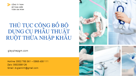 Thủ tục công bố bộ dụng cụ phẫu thuật ruột thừa nhập khẩu 1 điều kiện công bố bộ dụng cụ phẫu thuật ruột thừa nhập khẩu