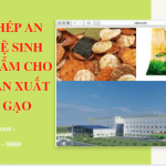 Giấy phép an toàn vệ sinh thực phẩm cho cơ sở sản xuất bánh gạo 6 Hướng dẫn Thủ tục xin giấy phép an toàn thực phẩm sản xuất bánh gạo