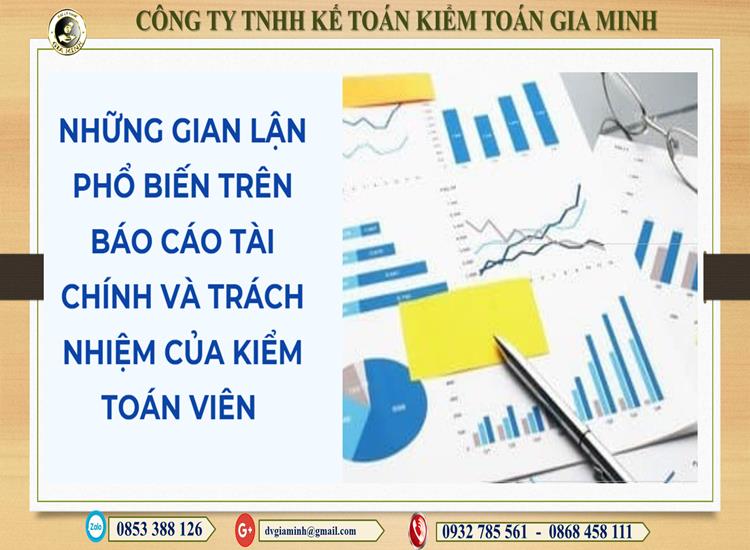 Những gian lận phổ biến trên báo cáo tài chính doanh nghiệp hiện nay 8 NHỮNG GIAN LẬN PHỔ BIẾN TRÊN BÁO CÁO TÀI CHÍNH