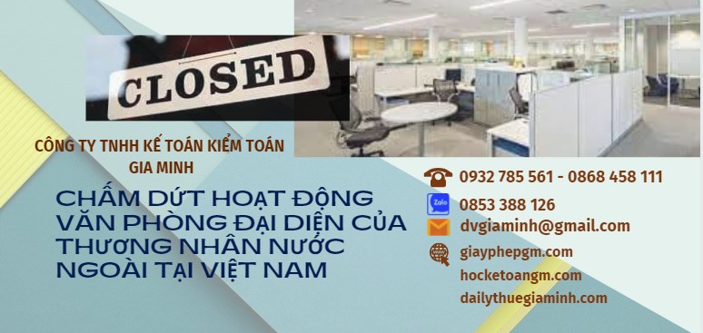 Thủ tục giải thể văn phòng đại diện nước ngoài tại Việt Nam