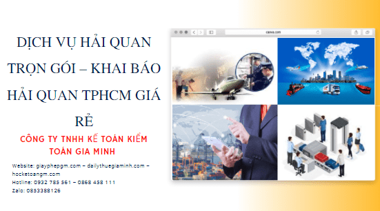Dịch vụ hải quan trọn gói khai báo hải quan TPHCM giá rẻ 12 Dịch vụ hải quan trọn gói Khai báo hải quan TPHCM giá rẻ