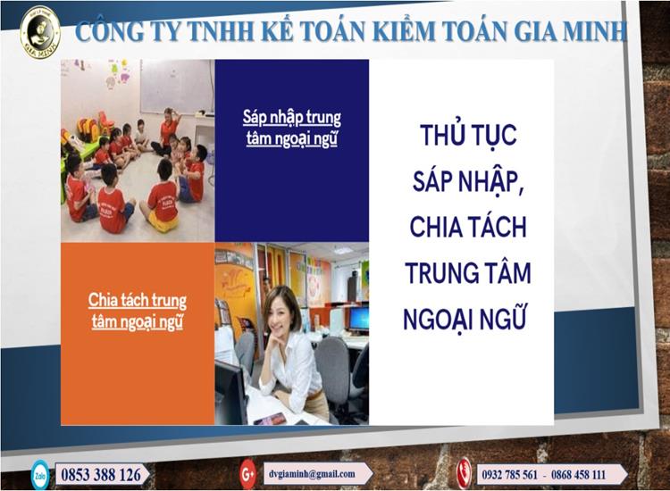 Thủ Tục Sáp Nhập Chia Tách Trung Tâm Ngoại Ngữ: Hướng Dẫn Chi Tiết 12 thủ tục sáp nhập chia tách trung tâm ngoại ngữ