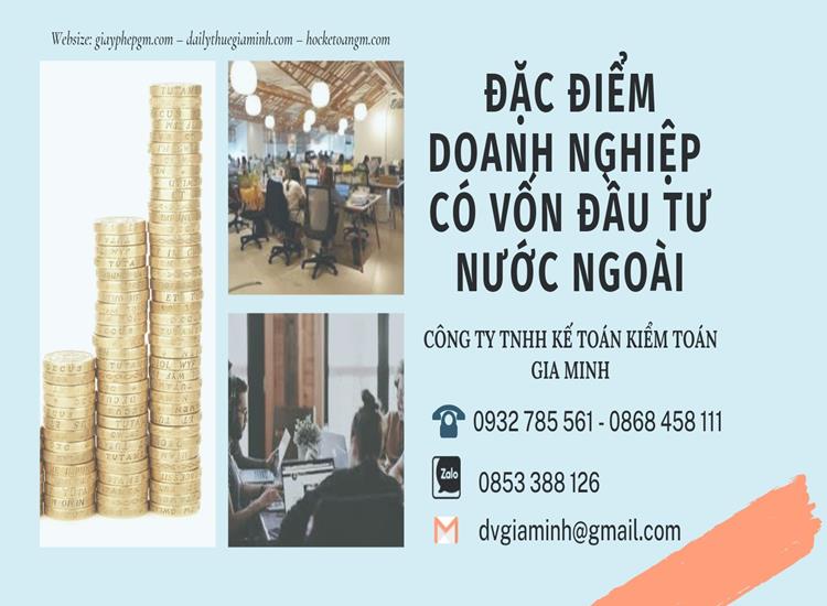 Đặc điểm doanh nghiệp có vốn đầu tư nước ngoài 8 Tìm hiểu đặc điểm doanh nghiệp có vốn đầu tư nước ngoài