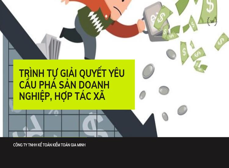 Trình tự giải quyết yêu cầu phá sản doanh nghiệp - hợp tác xã 9 thủ tục giải quyết yêu cầu phá sản doanh nghiệp, hợp tác xã