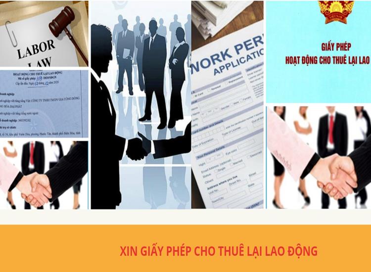 Xin giấy phép cho thuê lại lao động 5 ĐĂNG KÝ XIN GIẤY PHÉP CHO THUÊ LẠI LAO ĐỘNG