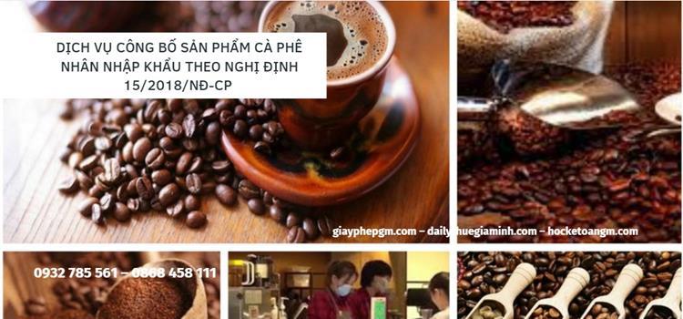 DỊCH VỤ CÔNG BỐ SẢN PHẨM CÀ PHÊ NHÂN NHẬP KHẨU 3 Các bước công bố sản phẩm cà phê nhân nhập khẩu