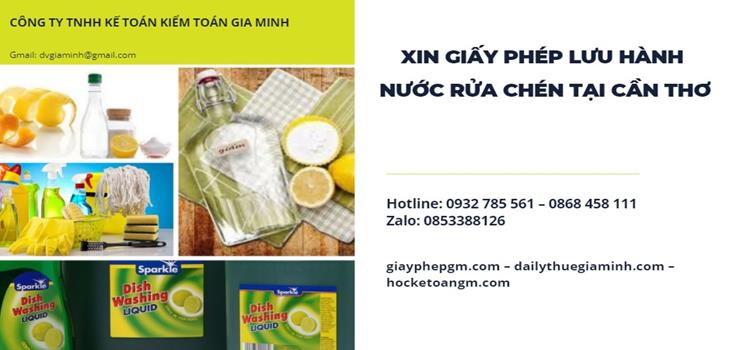 Đăng ký giấy phép lưu hành nước rửa chén tại Cần Thơ 