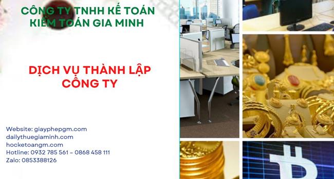 Đăng ký thành lập công ty vàng bạc tại Huyện Đan Phượng 