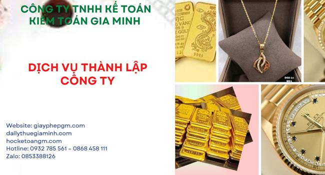 Đăng ký thành lập công ty vàng bạc tại Quận Tân Bình