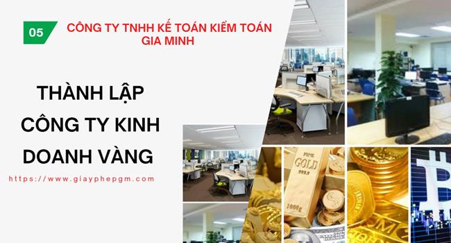Đăng ký thành lập công ty vàng bạc tại Thành Phố Hồ Chí Minh 