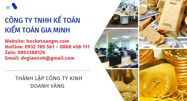 Đăng ký thành lập công ty vàng bạc tại TP Hồ Chí Minh 