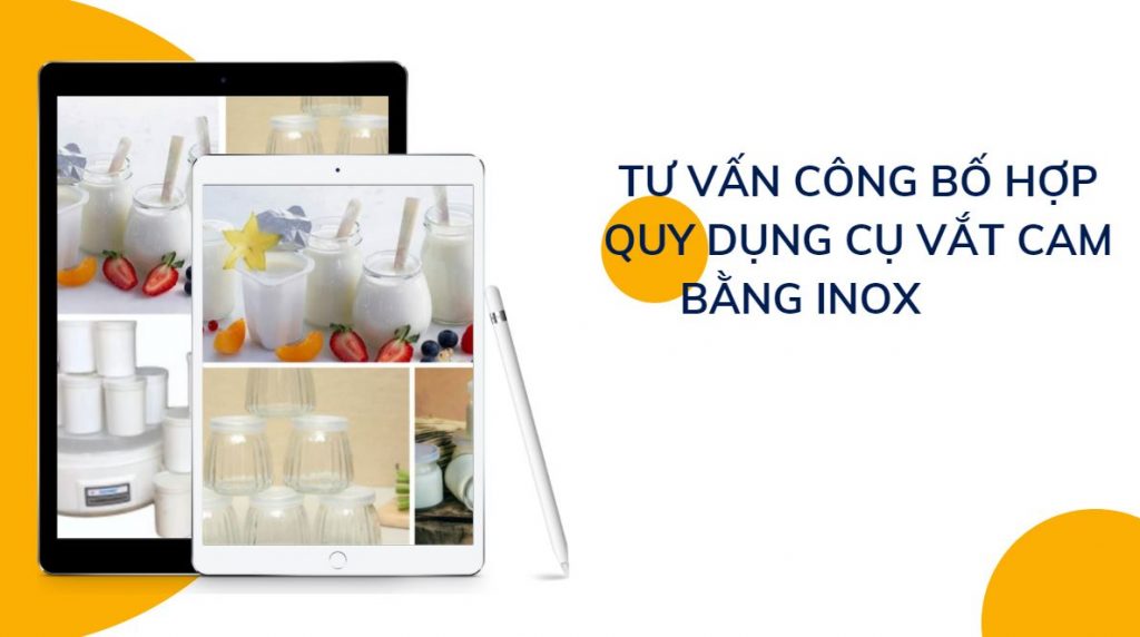 Tư vấn công bố hợp quy hộp đựng làm sữa chua 4 Dịch vụ công bố hợp quy hộp đựng làm sữa chua