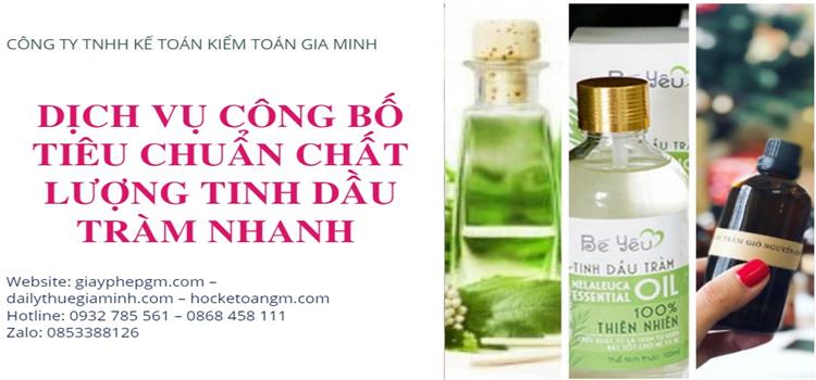 Dịch vụ công bố tiêu chuẩn chất lượng tinh dầu tràm nhanh 