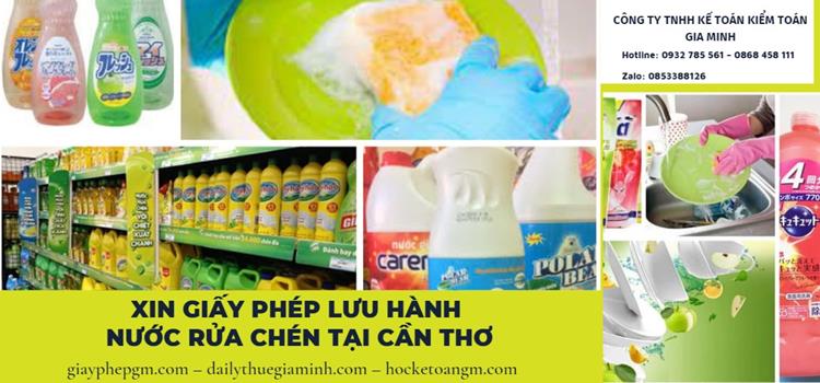 Dịch vụ đăng ký giấy phép lưu hành nước rửa chén tại Cần Thơ 