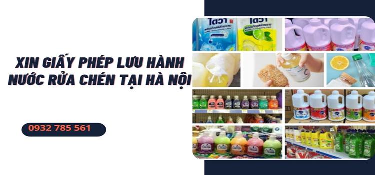 XIN GIẤY PHÉP LƯU HÀNH NƯỚC RỬA CHÉN TẠI HÀ NỘI 4 Dịch vụ đăng ký giấy phép lưu hành nước rửa chén tại Hà Nội