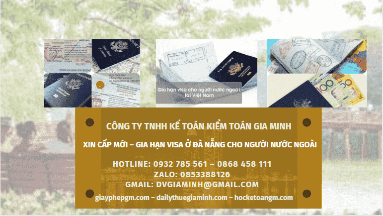 XIN CẤP MỚI – GIA HẠN VISA Ở ĐÀ NẴNG CHO NGƯỜI NƯỚC NGOÀI 5 Dịch vụ duyệt công văn thương mại