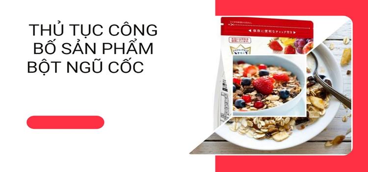 Thủ tục công bố sản phẩm bột ngũ cốc 4 Dịch vụ kiểm nghiệm chất lượng bột ngũ cốc