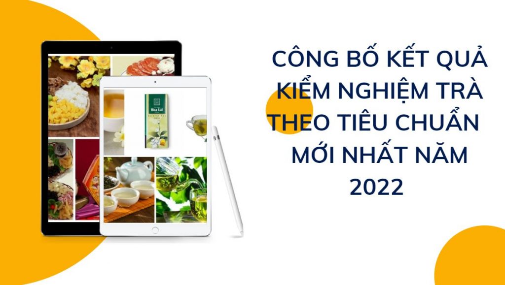 công bố kiểm nghiệm trà theo tiêu chuẩn mới nhất 1 công bố kiểm nghiệm trà theo tiêu chuẩn mới nhất