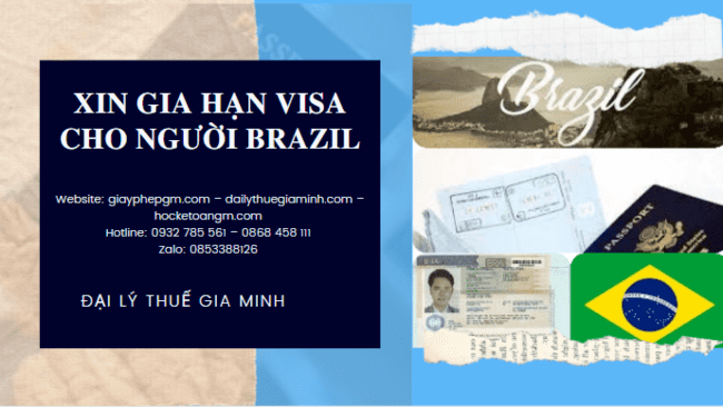 XIN GIA HẠN VISA CHO NGƯỜI BRAZIL 5 Dịch vụ thủ tục xin gia hạn visa cho người Brazil