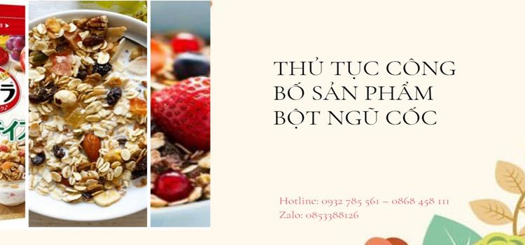 Thủ tục công bố sản phẩm bột ngũ cốc 5 Dịch vụ tự công bố chất lượng bột ngũ cốc