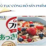 Thủ tục công bố sản phẩm bột ngũ cốc 6 Hướng dẫn công bố chất lượng bột ngũ cốc
