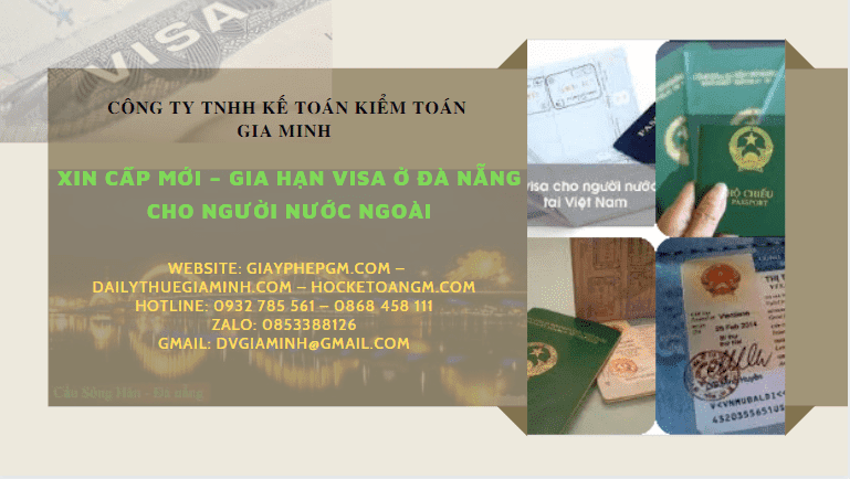 XIN CẤP MỚI – GIA HẠN VISA Ở ĐÀ NẴNG CHO NGƯỜI NƯỚC NGOÀI 4 Làm thủ tục xin mới – gia hạn visa ở Đà Nẵng cho người nước ngoài