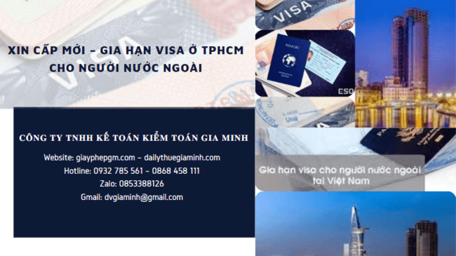XIN CẤP MỚI – GIA HẠN VISA Ở TPHCM CHO NGƯỜI NƯỚC NGOÀI 4 Làm thủ tục xin cấp mới – gia hạn visa ở TPHCM cho người nước ngoài
