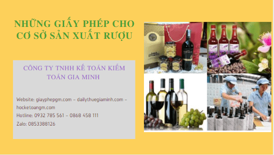 Những giấy phép cho cơ sở sản xuất rượu 3 Sản xuất rượu cần giấy tờ gì