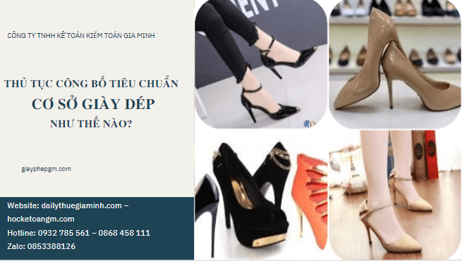 THỦ TỤC CÔNG BỐ TIÊU CHUẨN CƠ SỞ GIÀY DÉP NHƯ THẾ NÀO? 1 Tại sao phải Công bố tiêu chuẩn cơ sở giày dép