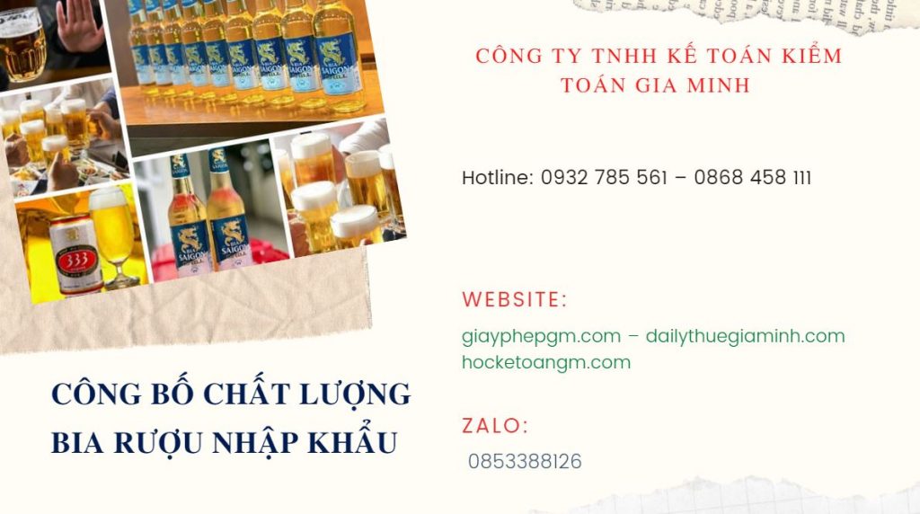Công bố chất lượng bia rượu nhập khẩu 4 Thủ tục công bố chất lượng bia rượu nhập khẩu