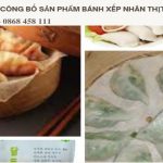HƯỚNG DẪN TỰ CÔNG BỐ SẢN PHẨM BÁNH XẾP NHÂN THỊT THEO QUY ĐỊNH 6 Thủ tục công bố sản phẩm bánh xếp nhân thịt