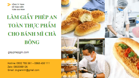 Xin giấy phép an toàn thực phẩm cho bánh mì chà bông 5 Thủ tục làm giấy phép an toàn thực phẩm cho bánh mì chà bông