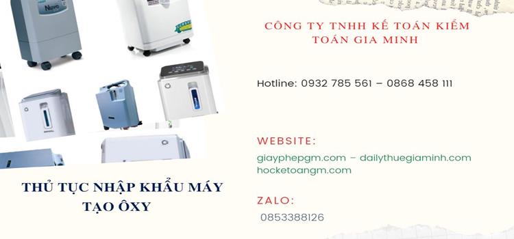THỦ TỤC NHẬP KHẨU MÁY TẠO ÔXY 6 Thủ tục nhập khẩu máy tạo ôxy vào Việt Nam vào Việt Nam